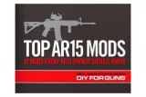 Real Avid Top AR-15 Mods - AVTOPMODS